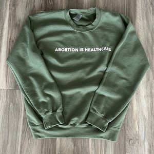 Abortion is Healthcare Sweatshirt